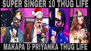 Dj black amp Makapa thug life  super singer 10 thug life part3 [upl. by Koziel]