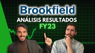 Análisis Resultados 2023 Brookfield ¿Están BAM y BNRE SUPERANDO expectativas [upl. by Ponce645]