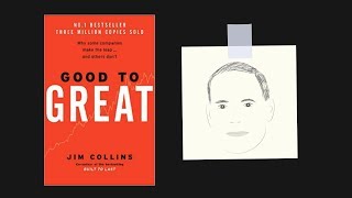 GOOD TO GREAT by Jim Collins  Core Message [upl. by Fabyola]