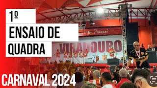 UNIDOS DO VIRADOURO 2024 Primero Ensaio de Quadra [upl. by Nylekcaj]