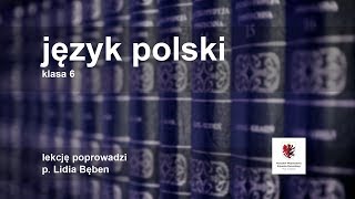 Język polski  klasa 6 SP Środki stylistyczne w utworach literackich i języku potocznym [upl. by Yrrag434]