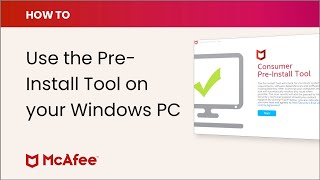 How to use the McAfee PreInstall Tool on your Windows PC [upl. by Lednam]