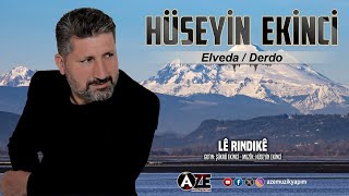 Hüseyin Ekinci  Lê Rındıkê 2023 © Aze Müzik [upl. by Kegan]