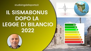 Il Sismabonus dopo la Legge di Bilancio 2022 [upl. by Ecyak16]