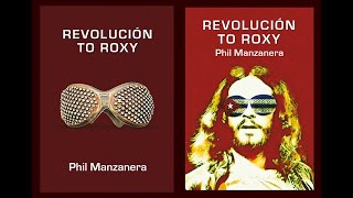 Phil Manzanera – Revolución to Roxy [upl. by Eizle526]