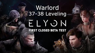 Elyon 3738 Leveling Warlord Gameplay Closed Beta Test 1 [upl. by Amabil828]