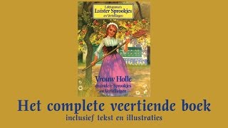 Vrouw Holle  Het complete veertiende boek  Lekturama Luistersprookjes en Vertellingen [upl. by Spenser]