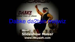 Dabke da2tain mejwiz 2012 [upl. by Abbott]