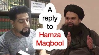 A response to Hamza Maqbool DeobandiMaliki  Mufti Abu Layth alMaliki [upl. by Messere]