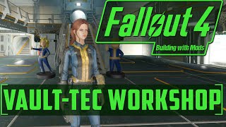 Vault 88  Building with Mods  VaultTec Workshop  Fallout 4 [upl. by Ignatz307]