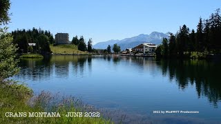 Crans Montana  June 2022  Switzerland [upl. by Araiet383]