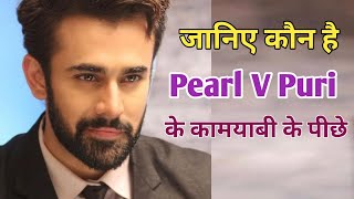 Pearl V Puri Biography Family Girlfriend Wife Story Mahir Nagin 3  Pearl V Puri Lifestyle Hin [upl. by Wedurn]