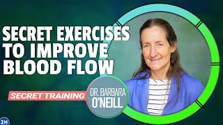 If You Are Suffering from Poor Blood Circulation Watch This Dr Barbara ONeills SECRET Exercises [upl. by Litsyrk328]