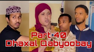 Part 40 Dhaxa Qabyoobay Kalmac Khan [upl. by Dnomsed]