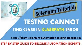 TESTNG  cannot find class in classpath error [upl. by Gershom780]