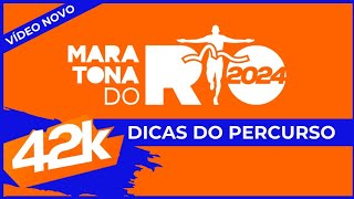 Maratona do Rio 2024  42KM Dicas do percurso ATUALIZADO com mapa 2024 [upl. by Buna]