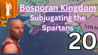 Subjugating the Spartans  Bosporan Kingdom pt 20 [upl. by Assili]