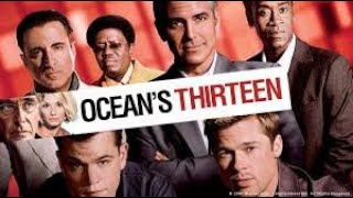 Oceans Thirteen Full Movie Fact in Hindi  Hollywood Movie Story  George Clooney [upl. by Ecnerolf]