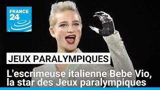 Escrimeuse mannequin et influenceuse  Bebe Vio la star des Jeux paralympiques • FRANCE 24 [upl. by Born]