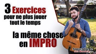 3 EXERCICES pour ne plus jouer tout le TOUT LE TEMPS LA MÊME CHOSE  Apprendre le Jazz Manouche [upl. by Millburn707]