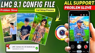 LMC 84 Camera with Config files Download amp Setup process All Android Support LMC🔥 like iphone [upl. by Descombes]