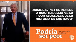 Jaime Ravinet se refiere a Irací Hassler quotEs la peor alcaldesa de la historia de Santiagoquot [upl. by Aurore820]