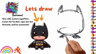 Cute Batman Drawing for kids Painting amp Coloring for kids amp Toddlers [upl. by Kore]