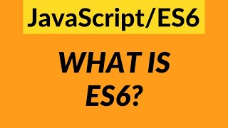 What is ES6 What is ECMAScript amp Why You Should Learn it – JavaScript ES6 for Beginners [upl. by Erreipnaej]