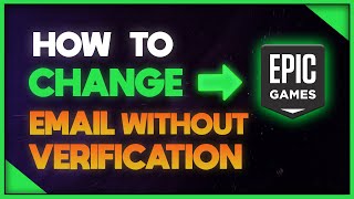 How To Change Epic Games Email Without Verification [upl. by Adnohr]