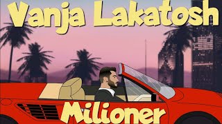 Vanja Lakatosh  MILIONER Official video 2024 [upl. by Cowen55]