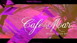 Café Del Mar • World Tour BH 2013 • AfterMovie [upl. by Olsewski]