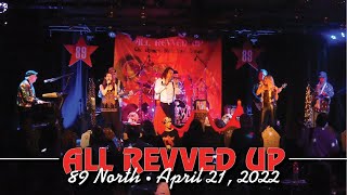 All Revved Up performing at 89 North on April April 21 2022 [upl. by Vaughan]