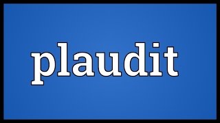 Plaudit Meaning [upl. by Brockie]