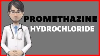 PROMETHAZINE HYDROCHLORIDE HCL Promethazine syrup injection [upl. by Iat]