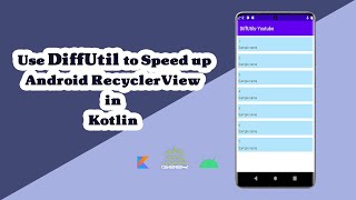 How to Use DiffUtils in RecyclerView in Kotlin [upl. by Ladnyk]