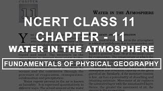 Water in the Atmosphere  Chapter 11 Geography NCERT Class 11 [upl. by Jair]