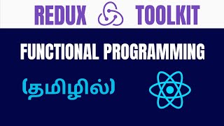 Redux Redux Toolkit and Functional programming Basics for Beginners in Tamil  codewithaswin yt [upl. by Inhsor]