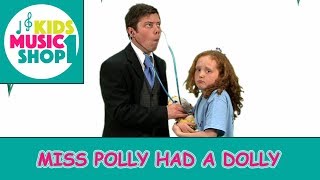 Miss Polly had a Dolly [upl. by Som]