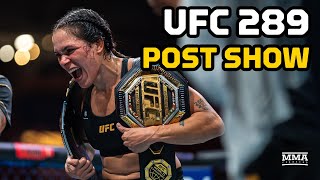 UFC 289 PostFight Show  Reaction To Amanda Nunes Retiring On Top Oliveiras Monster Finish [upl. by Ethbun927]