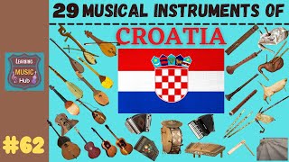 29 MUSICAL INSTRUMENTS OF CROATIA  LESSON 62  LEARNING MUSIC HUB [upl. by Oriane488]