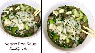 Vegan Pho Soup Recipe  How To Make Pho [upl. by Benito425]