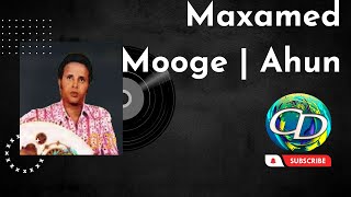 Maxamed Mooge  Heestii Waayeel Dadow  Audio Only [upl. by Whitver]