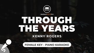 Through The Years  Kenny Rogers Female Key  Piano Karaoke [upl. by Alekat]