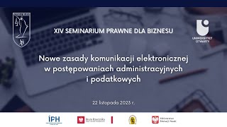 XIV Seminarium Prawne dla Biznesu  Nowe zasady komunikacji elektronicznej [upl. by Tal]