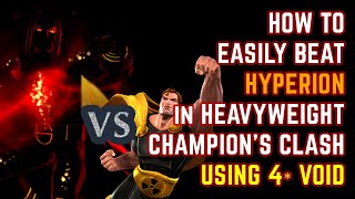 How to Easily Beat Heavyweight Hyperion using 4  Champions Clash  Marvel Contest of Champions [upl. by Ahsenav]