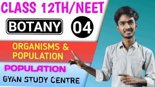 POPULATION  ORGANISMS amp POPULATION BOTANYLEC 04  FOR 12TH NEET BY SARFARAZ MOBIN [upl. by Gahl188]