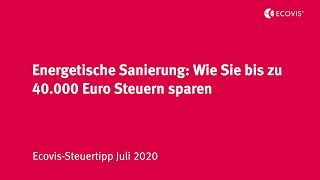 Energetischer Sanierung Wie Sie bis zu 40000 Euro Steuern sparen [upl. by Gnem833]