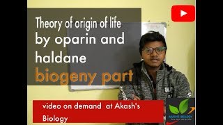 Theory of Origin of life by Oparin and Haldane Biogeny part [upl. by Okikuy888]