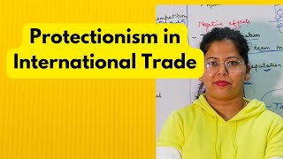 Protectionism in economics  UPSC economics optional  Deepti Mahajan [upl. by Oiragelo713]