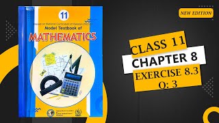 Class 11 Math Chapter 8 Exercise 83 Q3 National Book Foundation  Ex 83 Class 11 Math NBF [upl. by Garlanda]